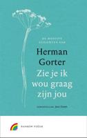 Zie je ik wou graag zijn jou - Herman Gorter - Hardcover (9789041740984)
