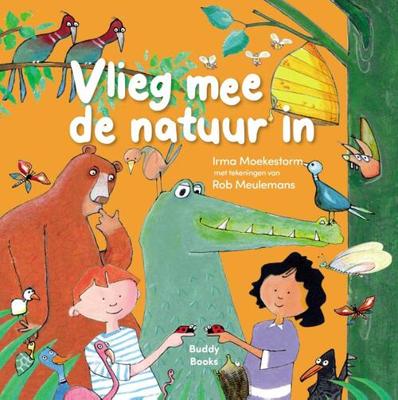 Vlieg mee de natuur in - Irma Moekestorm - Hardcover (9789087820961)