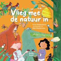 Vlieg mee de natuur in - Irma Moekestorm - Hardcover (9789087820961)