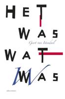 Het was wat was - Geert van Istendael - ebook