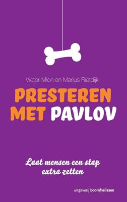 Presteren met Pavlov - Marius Rietdijk, Victor Mion - eBook (9789461273840) Presteren met Pavlov - Marius Rietdijk, Victor Mion - eBook (9789461273840)