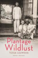 Plantage Wildlust - Tessa Leuwsha - Paperback (9789025458942)