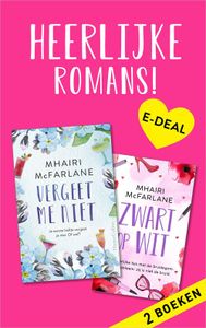 E-bundel : Zwart op wit ; Vergeet me niet - Mhairi McFarlane - ebook