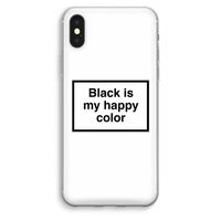 Black is my happy color: iPhone XS Max Transparant Hoesje