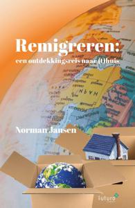 Emigratiegids Remigreren: een ontdekkingsreis naar (t)huis | Futuro Ui