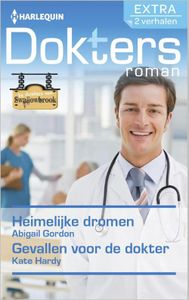 Heimelijke dromen ; Gevallen voor de dokter - Abigail Gordon, Kate Hardy - ebook