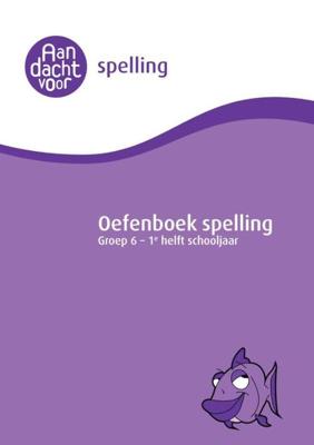 Spelling groep 6 Oefenboek - 1e helft schooljaar - Paperback (9789490988265) Spelling groep 6 Oefenboek - 1e helft schooljaar - Paperback (9789490988265)