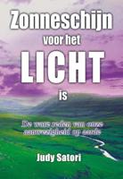 Zonneschijn voor het licht is - Judy Satori - Paperback (9789077677995)