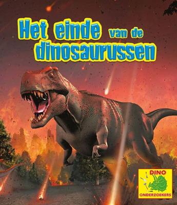 Het einde van de dinosaurussen - Ruth Owen - Hardcover (9789463416429)