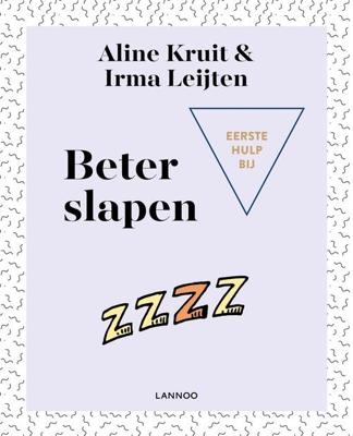 Eerste hulp bij beter slapen - Aline Kruit, Irma Leijten - eBook (9789401459853)