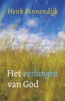 Het verlangen van God - Henk Binnendijk - Paperback (9789029723312)