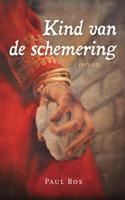 Kind van de schemering - Paul Bos - eBook (9789043520430)