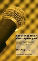 Spreken is zilver. Overtuigen is goud. - Marc Wajsberg - ebook - thumbnail