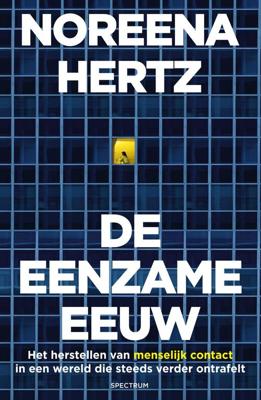 De eenzame eeuw - Noreena Hertz - ebook