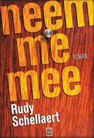 Neem me mee - Rudy Schellaert - ebook