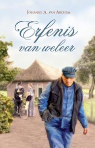 Erfenis van weleer - Johanne A. van Archem - ebook