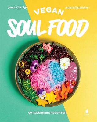 Vegan soul food - Jason Tjon Affo - ebook