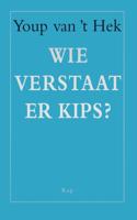 Wie verstaat er kips? - Youp van 't Hek - eBook (9789400401945)