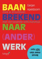 Baanbrekend naar ander werk - Gerjan Apeldoorn - Paperback (9789492939586)