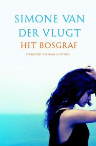 Het bosgraf - Simone van der Vlugt - ebook