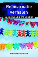 Reincarnatieverhalen - Marianne Notschaele-den Boer - ebook - thumbnail