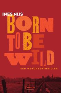 Born To Be Wild (Paperback)