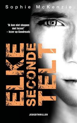 Elke seconde telt - Sophie McKenzie - Hardcover (9789026152764) Elke seconde telt - Sophie McKenzie - Hardcover (9789026152764)