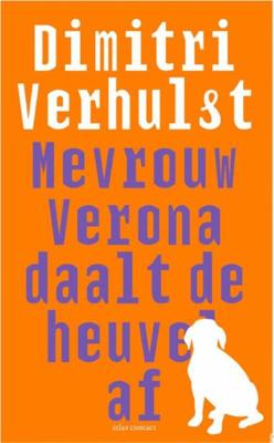 Mevrouw Verona daalt de heuvel af - Dimitri Verhulst - eBook (9789025429461) Mevrouw Verona daalt de heuvel af - Dimitri Verhulst - eBook (9789025429461)