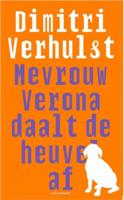 Mevrouw Verona daalt de heuvel af - Dimitri Verhulst - eBook (9789025429461)