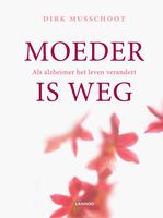 Moeder is weg - Dirk Musschoot - ebook - thumbnail