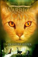 Warrior Cats serie III - De Duistere Rivier (deel 2) - Erin Hunter - Hardcover (9789059244481)
