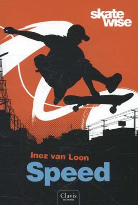 Skatewise 5 - Speed - Inez van Loon - Paperback (9789044821239) Skatewise 5 - Speed - Inez van Loon - Paperback (9789044821239)