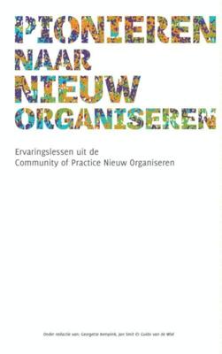 Pionieren naar Nieuw Organiseren - Georgette Kempink, Guido van de Wiel, Jan Smit - eBook (9789463184960) Pionieren naar Nieuw Organiseren - Georgette Kempink, Guido van de Wiel, Jan Smit - eBook (9789463184960)