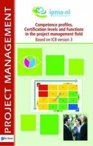 Competence profiles, certification levels and functions in the project management field - Based on ICB version 3 - - ebook