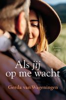 Als jij op me wacht - Gerda van Wageningen - ebook