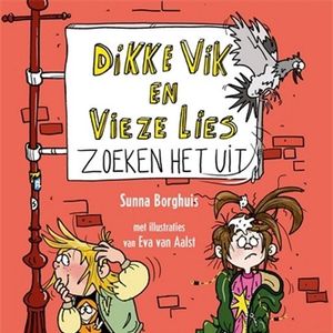 Dikke Vik en Vieze Lies zoeken het uit