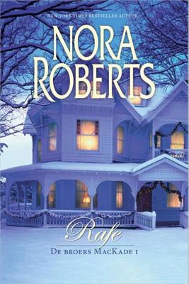 Rafe - Nora Roberts - eBook (9789402505931) Rafe - Nora Roberts - eBook (9789402505931)