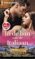 In de ban van de Italiaan - Carole Mortimer, Catherine George, Lucy Monroe - eBook (9789402545487)