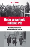 Oude waarheid en nieuwe orde - Ewart Bosma - ebook