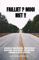 Failliet ? Mooi Niet !! - Matthijssen Research - Paperback (9789464054361)