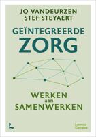 Geïntegreerde zorg - Jo Vandeurzen, Stef Steyaert - eBook (9789401488198)