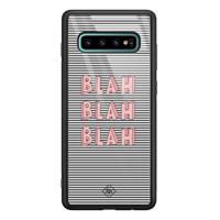 Samsung Galaxy S10 Plus glazen hardcase - Blah blah blah