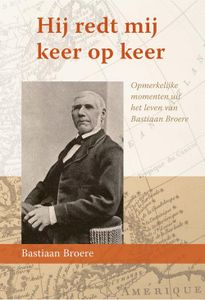 Hij redt mij keer op keer - Bastiaan Broere - ebook