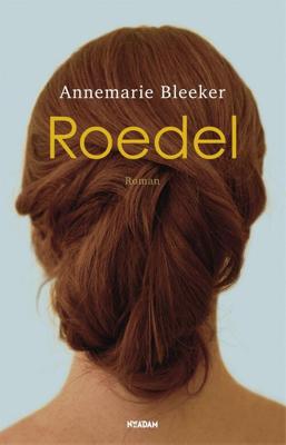 Roedel - Annemarie Bleeker - eBook (9789046810125) Roedel - Annemarie Bleeker - eBook (9789046810125)