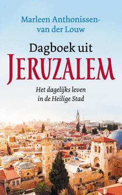 Dagboek uit Jeruzalem - Marleen Anthonissen - van der Louw - Paperback (9789023957461)
