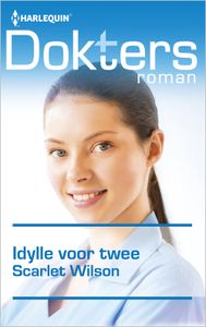 Idylle voor twee - Scarlet Wilson - ebook