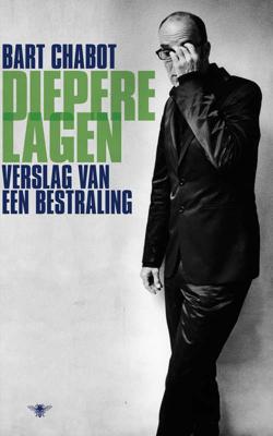 Diepere lagen - Bart Chabot - Paperback (9789023465973) Diepere lagen - Bart Chabot - Paperback (9789023465973)