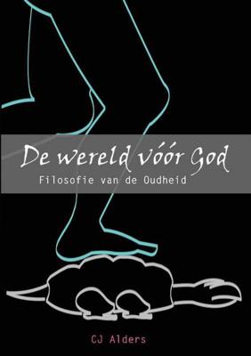 De wereld vóór God - C.J. Alders - Paperback (9789082930108)