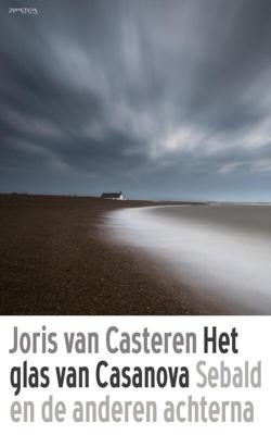 Het glas van Casanova - Joris van Casteren - eBook (9789044627657) Het glas van Casanova - Joris van Casteren - eBook (9789044627657)