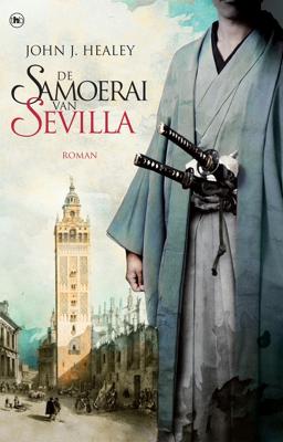 De samoerai van Sevilla - John J. Healey - eBook (9789044352375)